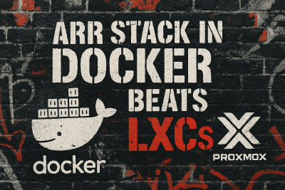 Featured image of post Docker vs Mutiple LXCs for the Arr Suite