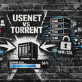 Usenet vs Torrenting (2026): Speed, Privacy & Cost Compared